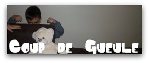 Coup de gueule